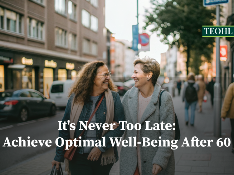 Its-Never-Too-Late-Achieve-Optimal-Well-Being-After-60